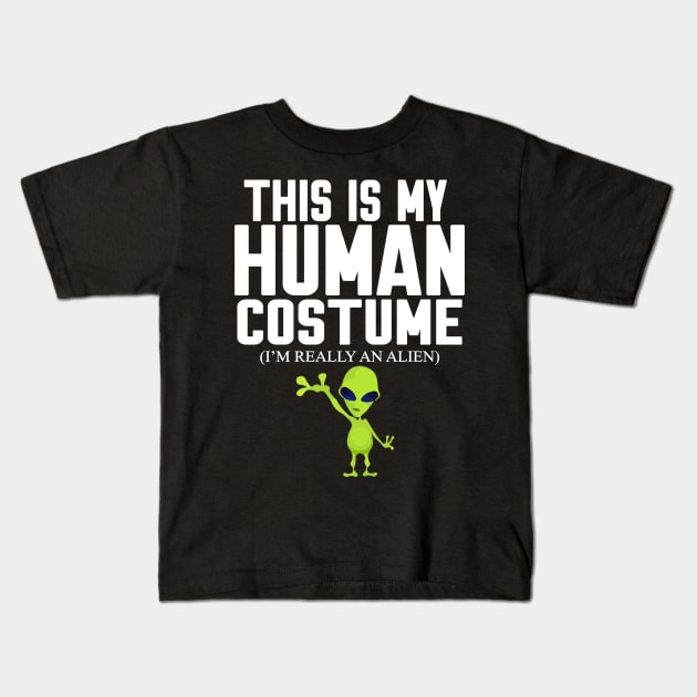 This is my human costume Kids T-Shirt by Work Memes
